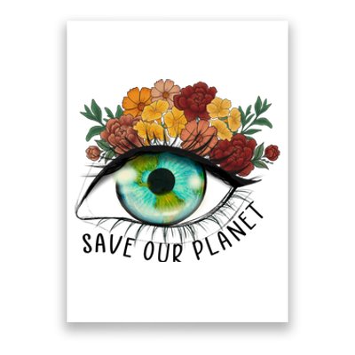 Save Our Planet Floral Eyes Art Earth Day Poster