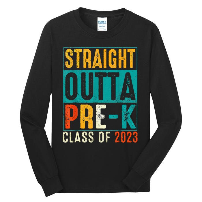 Straight Outta Pre K Preschool Graduation Gifts Tall Long Sleeve T-Shirt