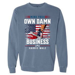 Stepping On Red Hat Mind Your Own Damn Business Harris Waltz Garment-Dyed Sweatshirt