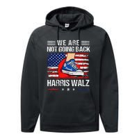 Stepping On Red Hat WeRe Not Going Back Harris Walz Performance Fleece Hoodie