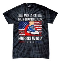 Stepping On Red Hat WeRe Not Going Back Harris Walz Tie-Dye T-Shirt