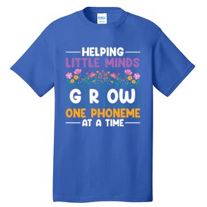 Science Of Reading Helping Little Minds Grow Phonics Meaningful Gift Tall T-Shirt