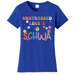 Science Of Reading I Want To Be A Schwa ItS Never Stressed Funny Gift Women's T-Shirt