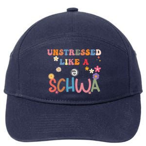 Science Of Reading I Want To Be A Schwa ItS Never Stressed Funny Gift 7-Panel Snapback Hat