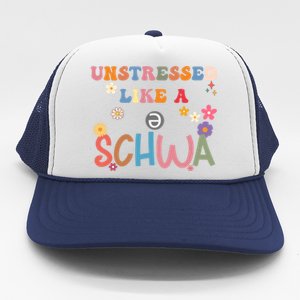 Science Of Reading I Want To Be A Schwa ItS Never Stressed Funny Gift Trucker Hat