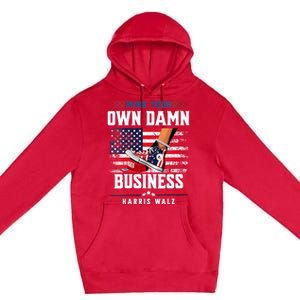 Stepping On Red Hat Mind Your Own Damn Business Harris Waltz Premium Pullover Hoodie