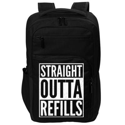 Straight Outta Refills Funny Pharmacist Pharmacy Technician Impact Tech Backpack