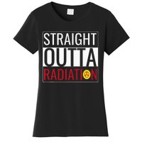 Straight Outta Radiation Chemotherapy Survivor Cancer Women's T-Shirt