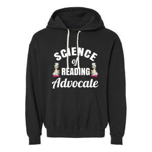 Science Of Reading Advocate Teacher Parent Literacy Funny Gift Garment-Dyed Fleece Hoodie