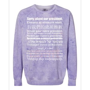 Sorry About Our President Anti-Trump Multiple Language Colorblast Crewneck Sweatshirt