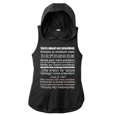 Sorry About Our President Anti-Trump Multiple Language Ladies PosiCharge Tri-Blend Wicking Draft Hoodie Tank