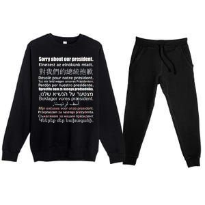 Sorry About Our President Anti-Trump Multiple Language Premium Crewneck Sweatsuit Set