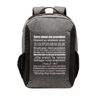 Sorry About Our President Anti-Trump Multiple Language Vector Backpack