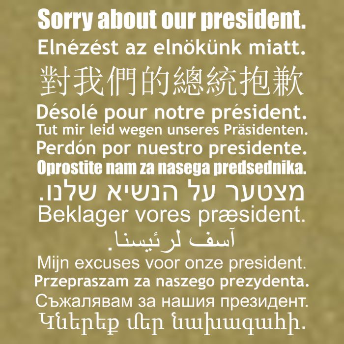 Sorry About Our President Anti-Trump Multiple Language Garment-Dyed Women's Muscle Tee