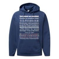 Sorry About Our President Anti-Trump Multiple Language Performance Fleece Hoodie