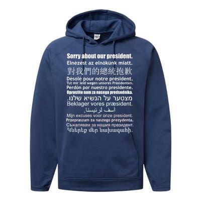 Sorry About Our President Anti-Trump Multiple Language Performance Fleece Hoodie