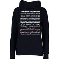 Sorry About Our President Anti-Trump Multiple Language Womens Funnel Neck Pullover Hood