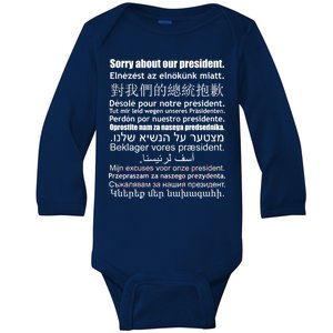 Sorry About Our President Anti-Trump Multiple Language Baby Long Sleeve Bodysuit