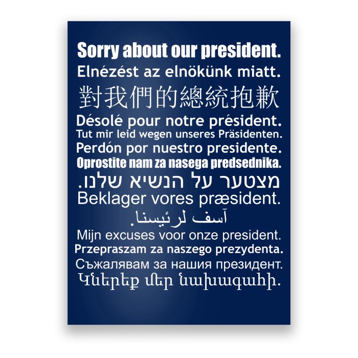 Sorry About Our President Anti-Trump Multiple Language Poster