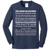 Sorry About Our President Anti-Trump Multiple Language Kids Long Sleeve Shirt