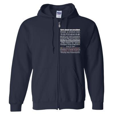 Sorry About Our President Anti-Trump Multiple Language Full Zip Hoodie