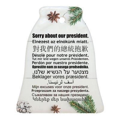 Sorry About Our President Anti-Trump Multiple Language Ceramic Bell Ornament