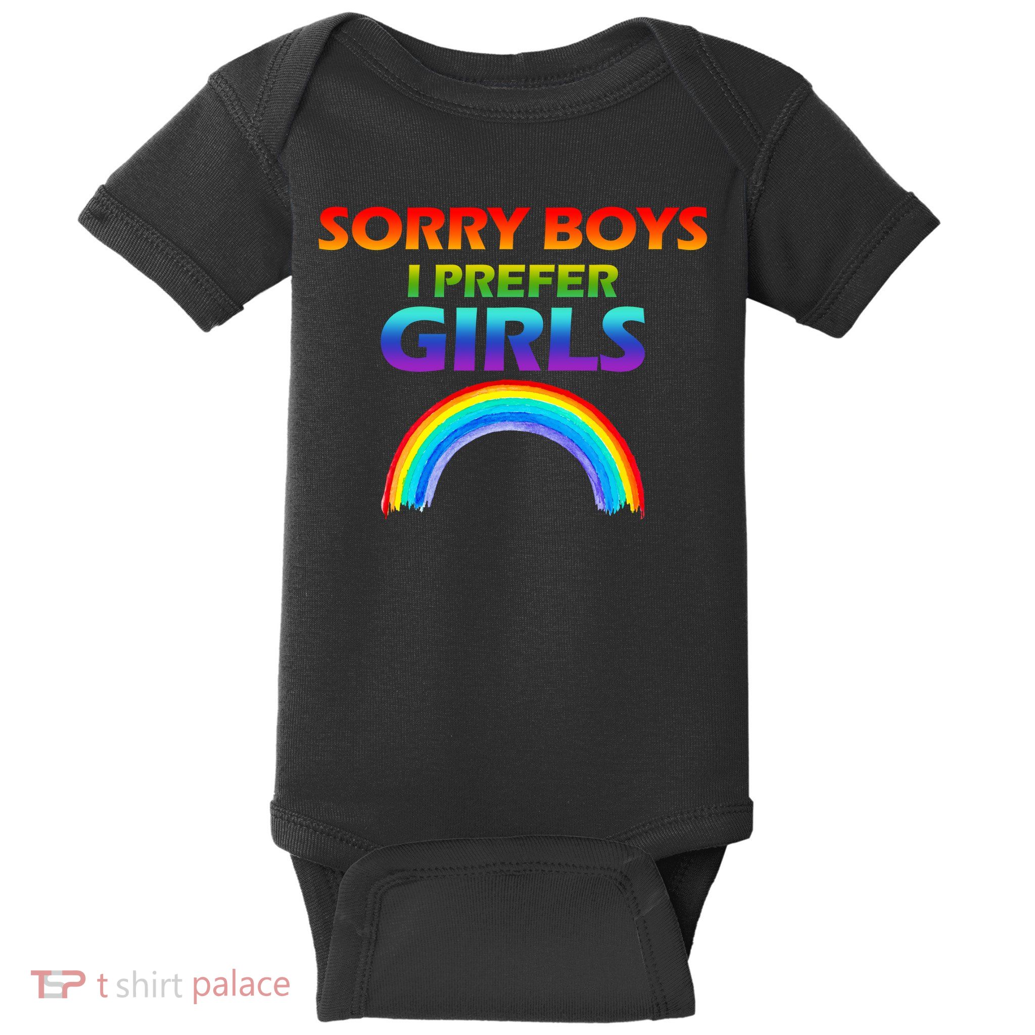 Sorry Boys I Prefer Girls Baby Bodysuit