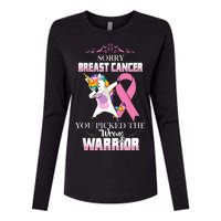 Sorry Breast Cancer You Picked The Wrong Warrior Womens Cotton Relaxed Long Sleeve T-Shirt