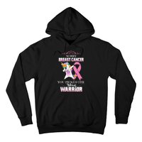 Sorry Breast Cancer You Picked The Wrong Warrior Hoodie