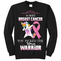 Sorry Breast Cancer You Picked The Wrong Warrior Sweatshirt