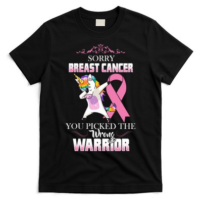Sorry Breast Cancer You Picked The Wrong Warrior T-Shirt
