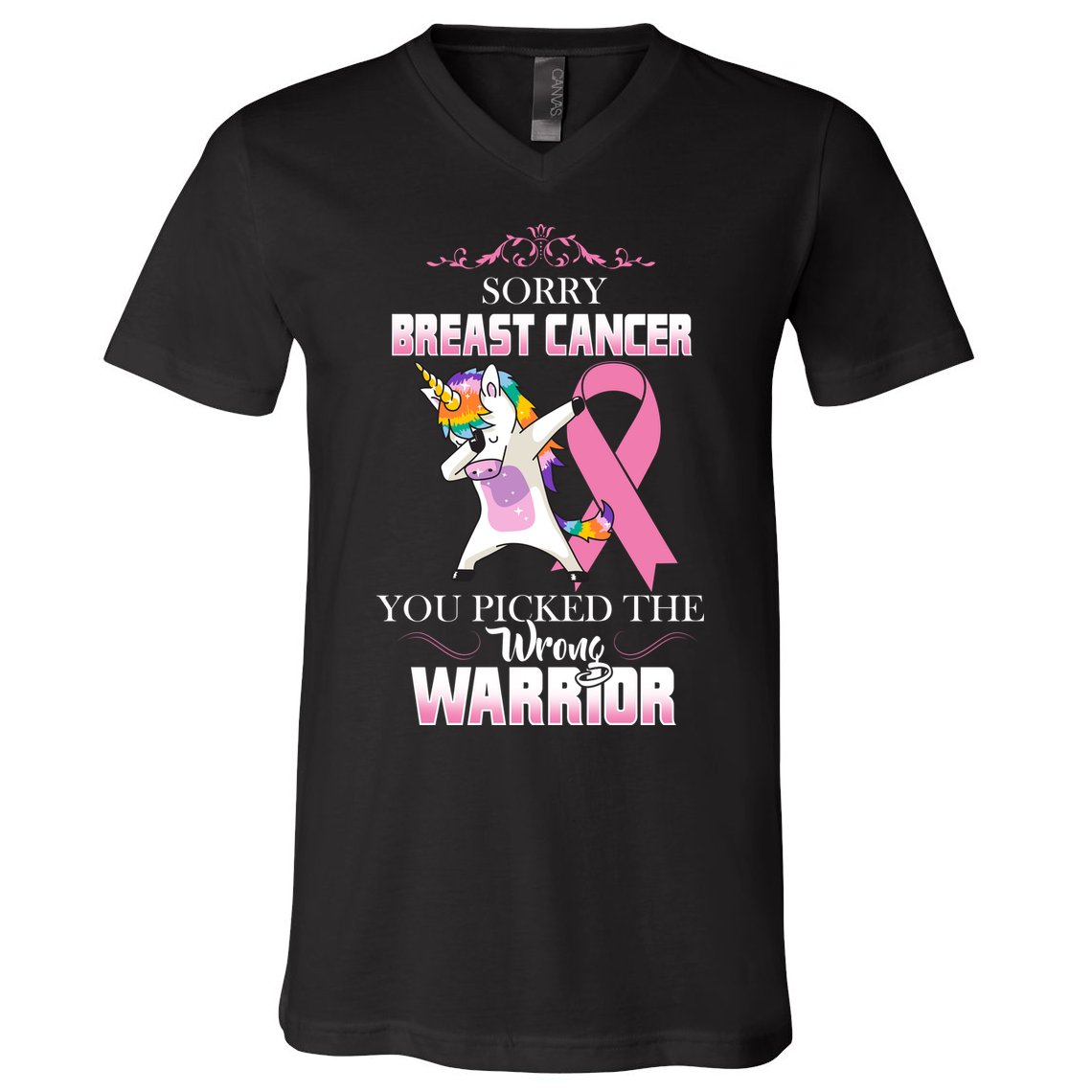 Sorry Breast Cancer You Picked The Wrong Warrior V-Neck T-Shirt