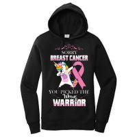 Sorry Breast Cancer You Picked The Wrong Warrior Women's Pullover Hoodie