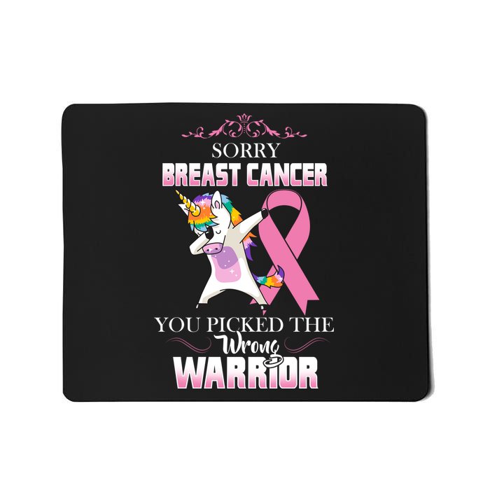 Sorry Breast Cancer You Picked The Wrong Warrior Mousepad