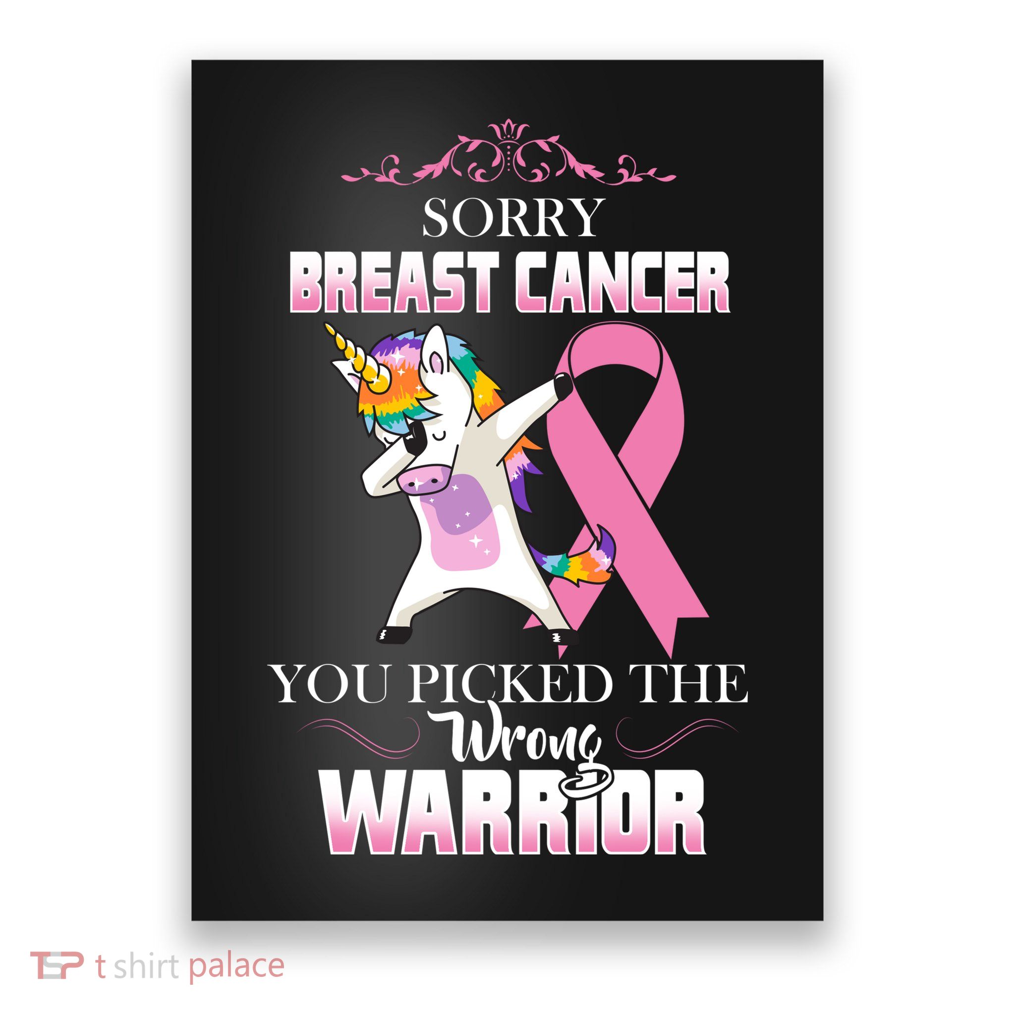 Sorry Breast Cancer You Picked The Wrong Warrior Poster