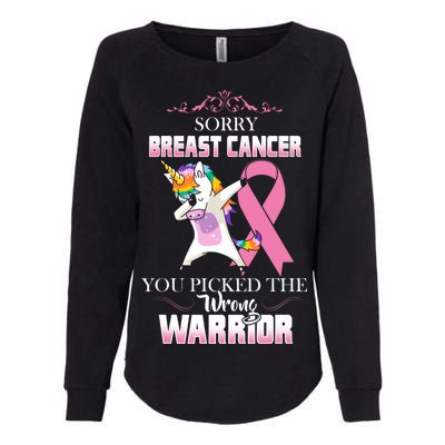 Sorry Breast Cancer You Picked The Wrong Warrior Womens California Wash Sweatshirt