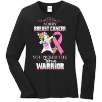 Sorry Breast Cancer You Picked The Wrong Warrior Ladies Long Sleeve Shirt