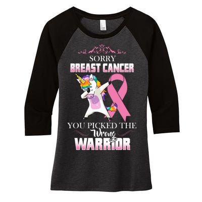 Sorry Breast Cancer You Picked The Wrong Warrior Women's Tri-Blend 3/4-Sleeve Raglan Shirt