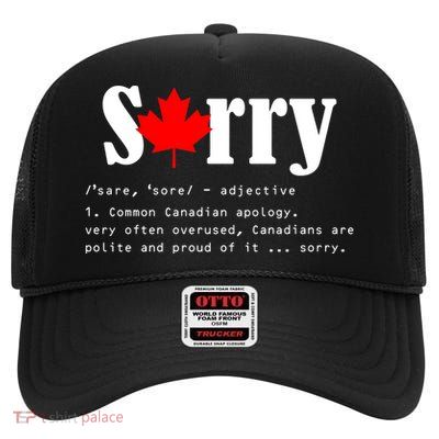 Sorry Definition Canadian Apology High Crown Mesh Back Trucker Hat
