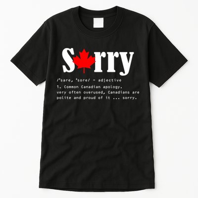 Sorry Definition Canadian Apology Tall T-Shirt