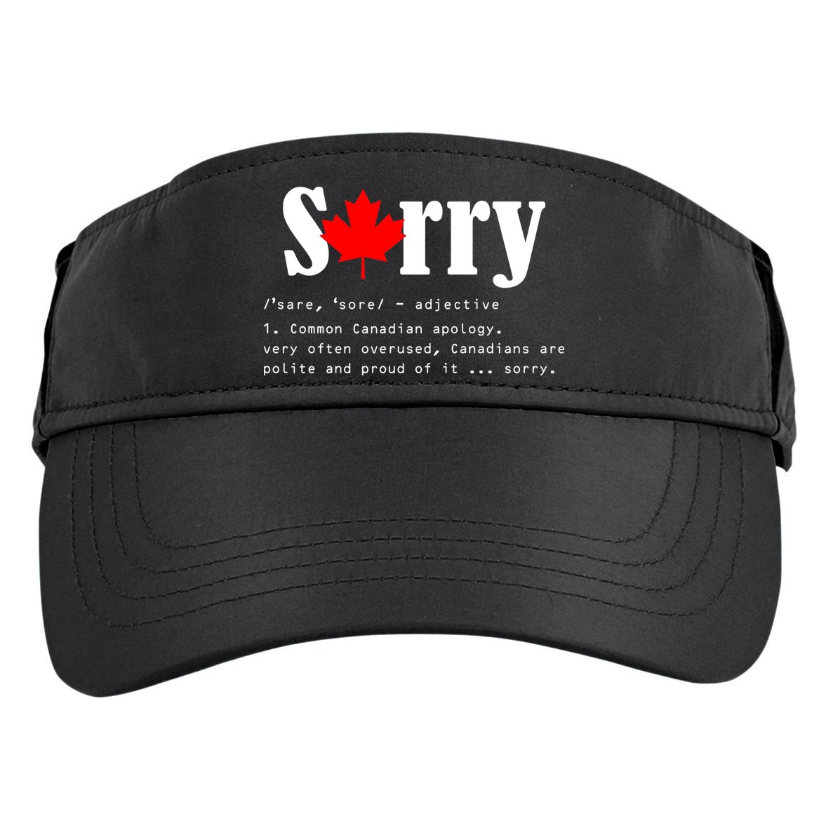 Sorry Definition Canadian Apology Adult Drive Performance Visor