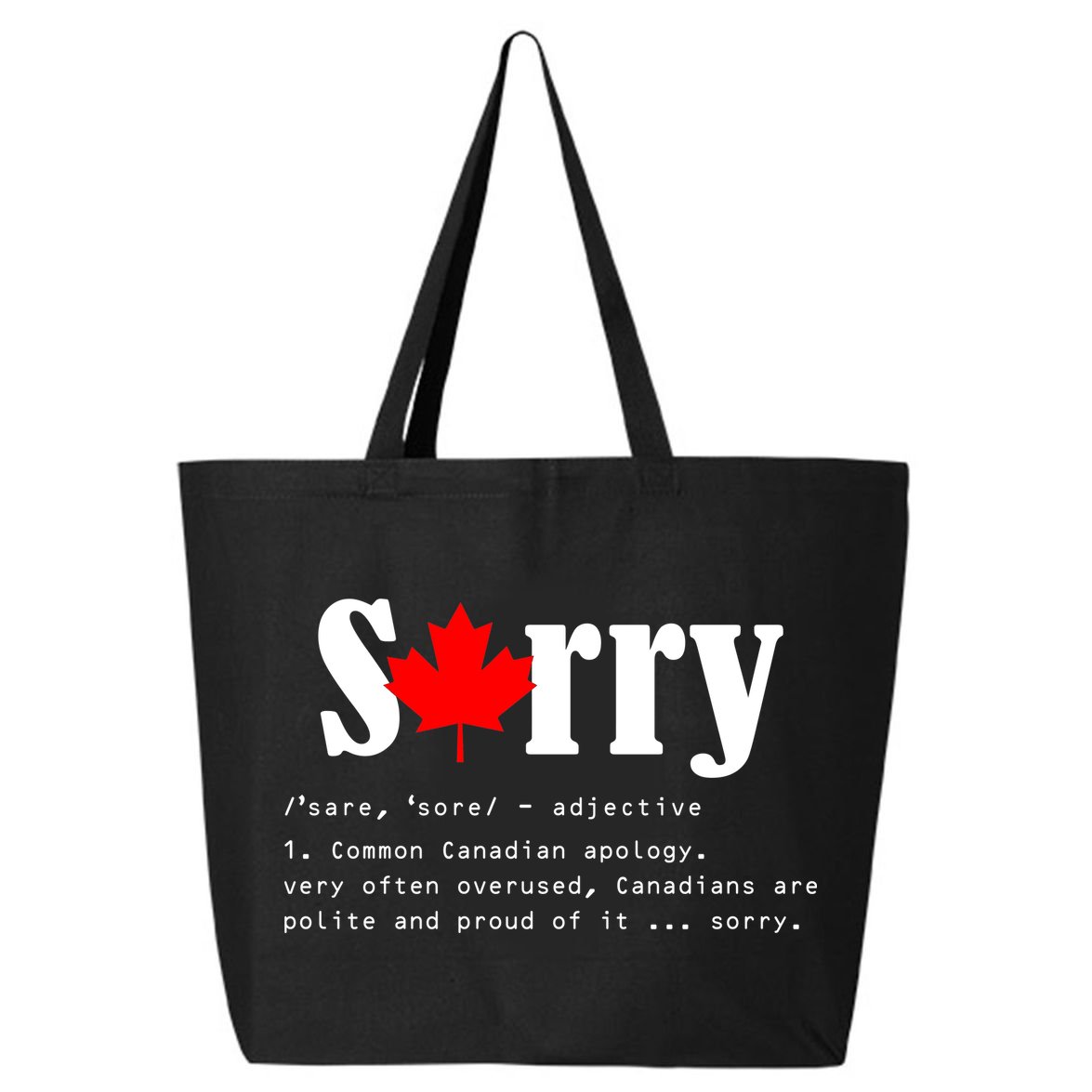 Sorry Definition Canadian Apology 25L Jumbo Tote