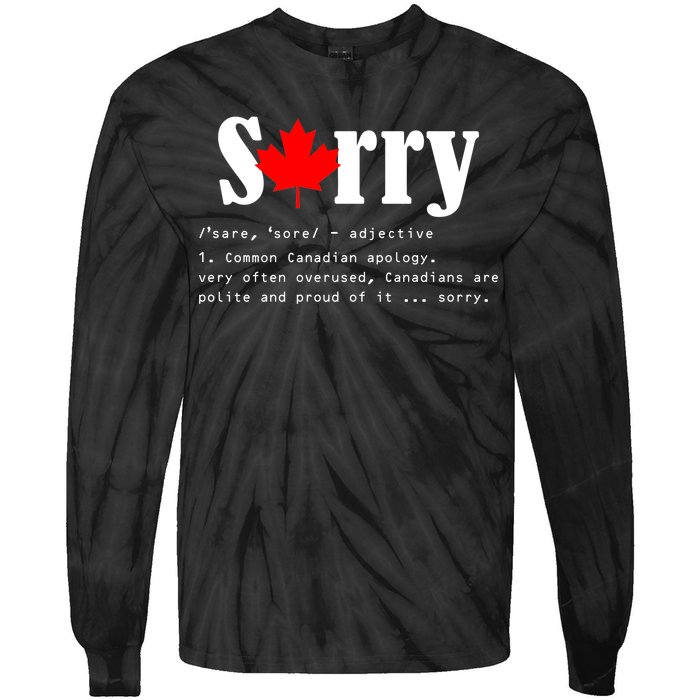 Sorry Definition Canadian Apology Tie-Dye Long Sleeve Shirt