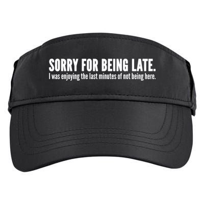 Sorry For Being Late Adult Drive Performance Visor