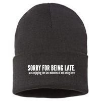 Sorry For Being Late Sustainable Knit Beanie