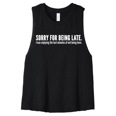 Sorry For Being Late Women's Racerback Cropped Tank