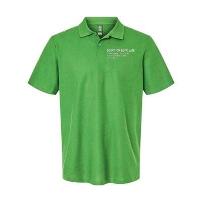 Sorry For Being Late Funny Sayings Softstyle Adult Sport Polo