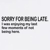 Sorry For Being Late Funny Sayings Garment-Dyed Sweatshirt