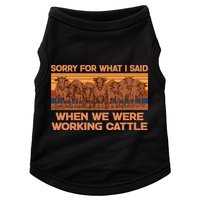 Sorry For What I Said When We Were Working Cattle Doggie Tank