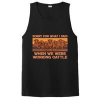 Sorry For What I Said When We Were Working Cattle PosiCharge Competitor Tank